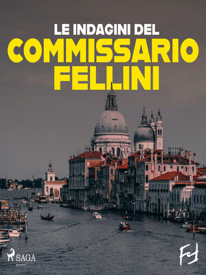 cover image of Le indagini del commissario Fellini